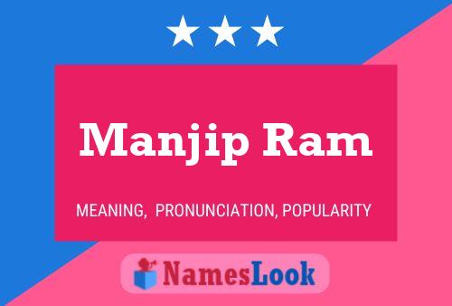 Manjip Ram Name Poster