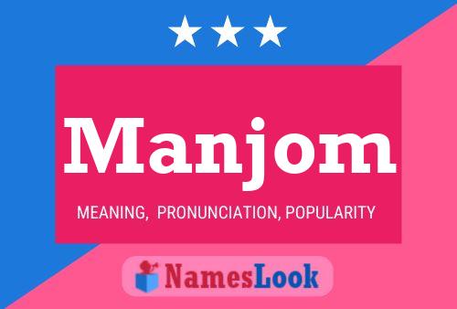 Manjom Name Poster