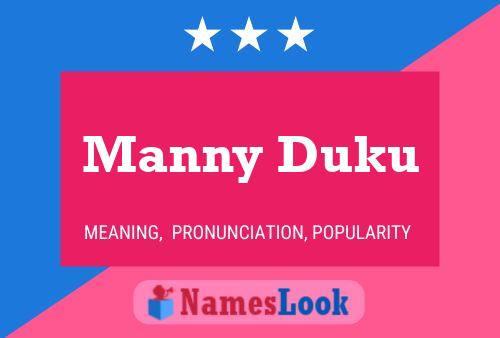 Manny Duku Name Poster