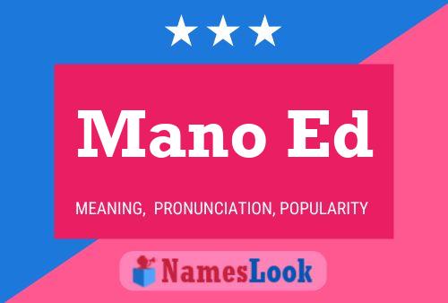 Mano Ed Name Poster