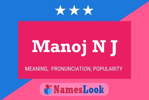 Manoj N J Name Poster