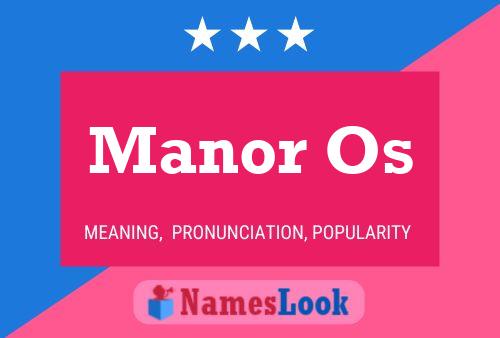 Manor Os Name Poster