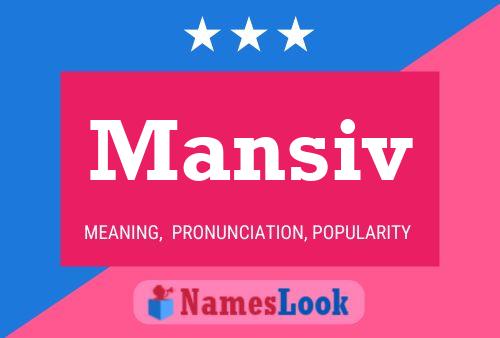 Mansiv Name Poster