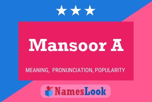 Mansoor A Name Poster