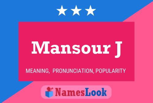 Mansour J Name Poster