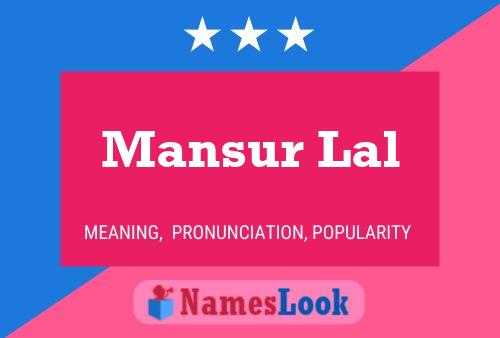 Mansur Lal Name Poster