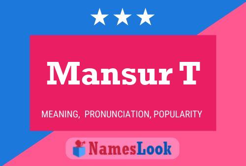 Mansur T Name Poster