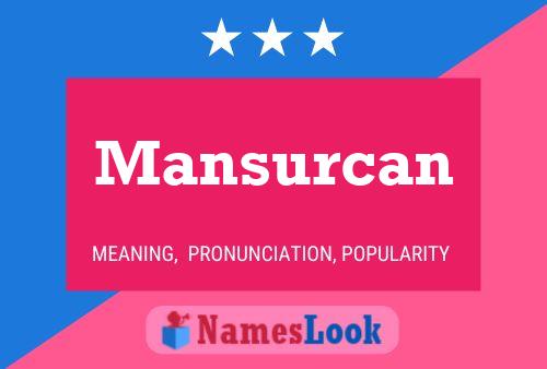 Mansurcan Name Poster