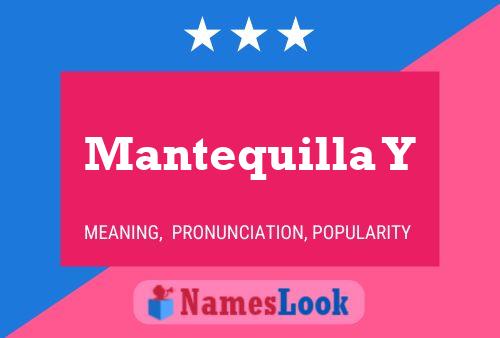 Mantequilla Y Name Poster