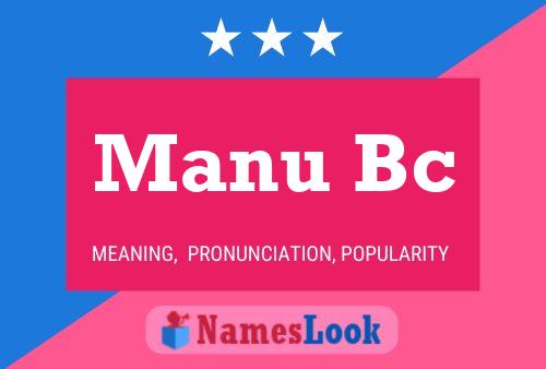 Manu Bc Name Poster