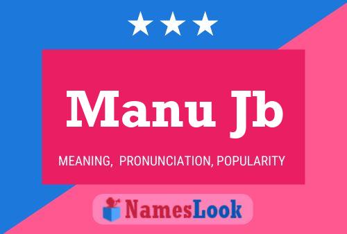 Manu Jb Name Poster