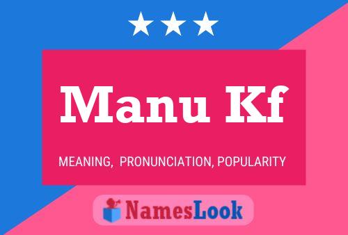 Manu Kf Name Poster