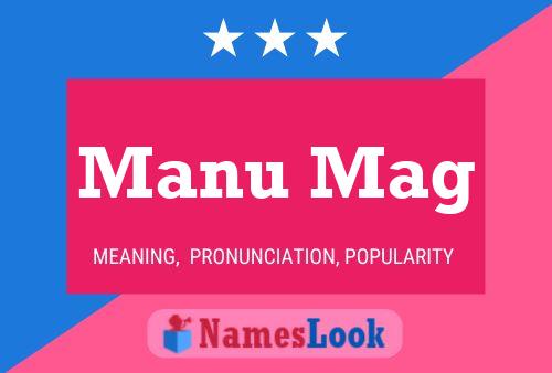 Manu Mag Name Poster