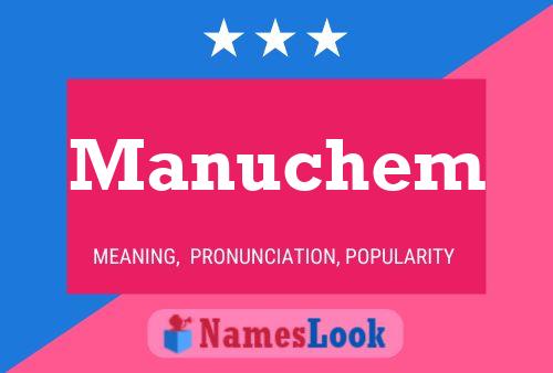 Manuchem Name Poster