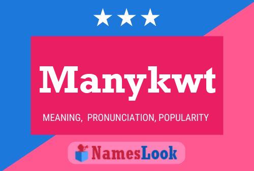 Manykwt Name Poster