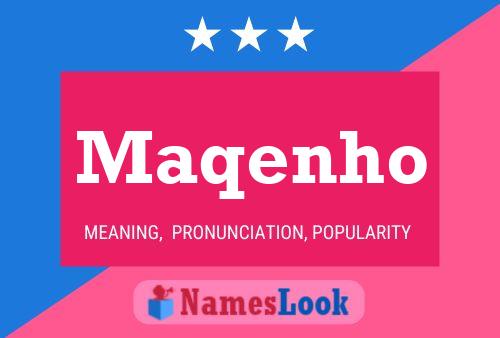 Maqenho Name Poster