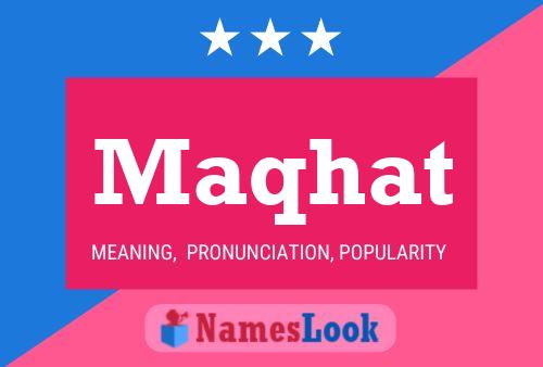 Maqhat Name Poster