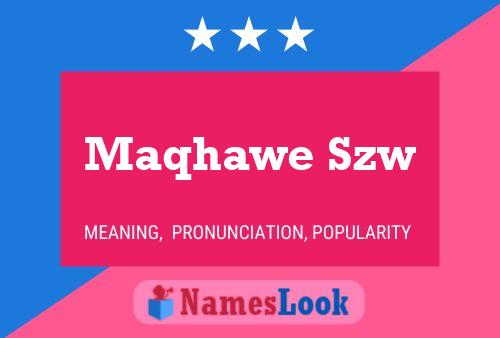 Maqhawe Szw Name Poster