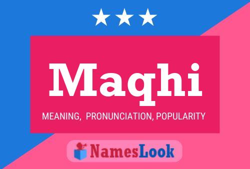 Maqhi Name Poster