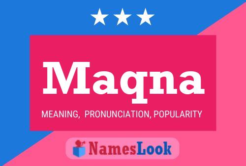 Maqna Name Poster