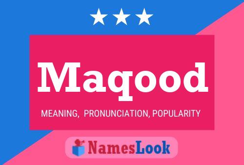 Maqood Name Poster