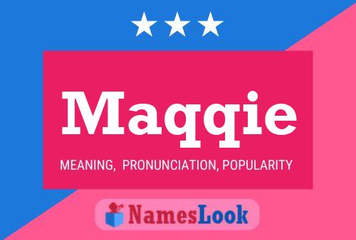 Maqqie Name Poster