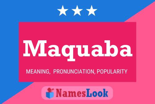 Maquaba Name Poster