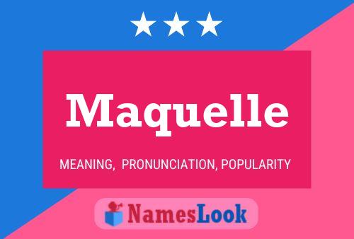 Maquelle Name Poster