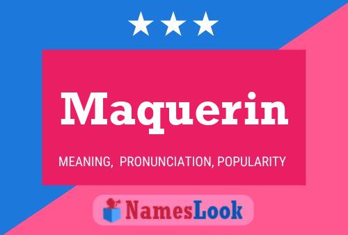 Maquerin Name Poster