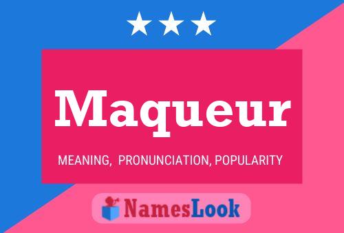 Maqueur Name Poster