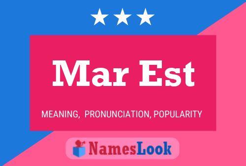 Mar Est Name Poster