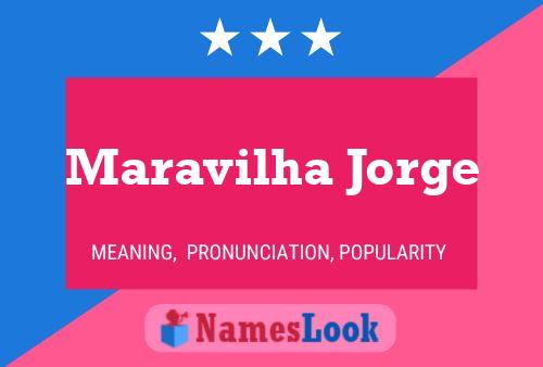 Maravilha Jorge Name Poster