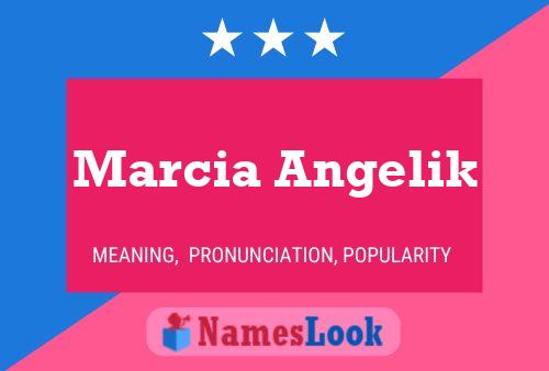 Marcia Angelik Name Poster