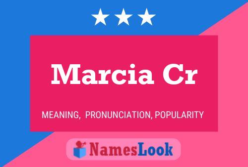 Marcia Cr Name Poster