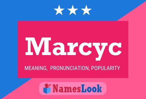 Marcyc Name Poster