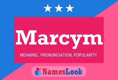 Marcym Name Poster