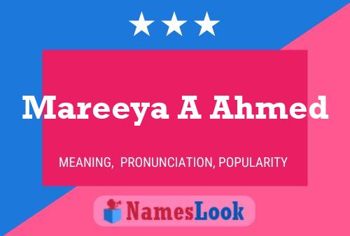 Mareeya A Ahmed Name Poster