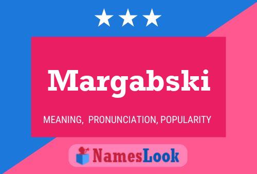 Margabski Name Poster