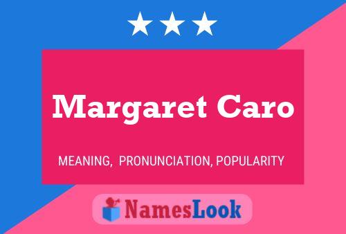 Margaret Caro Name Poster