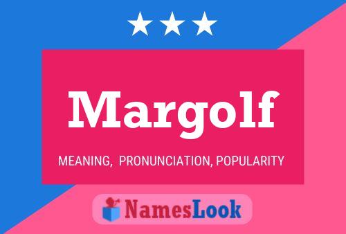 Margolf Name Poster