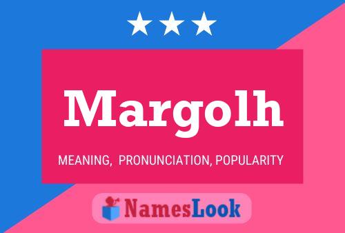 Margolh Name Poster