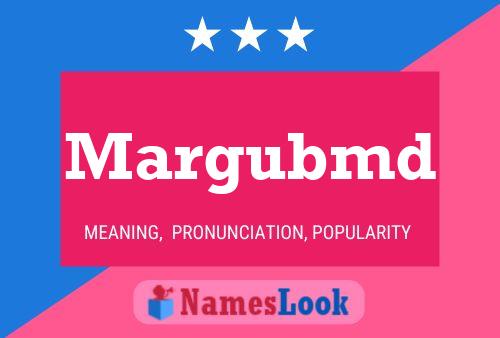 Margubmd Name Poster