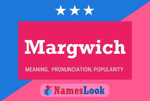 Margwich Name Poster