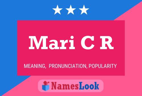 Mari C R Name Poster