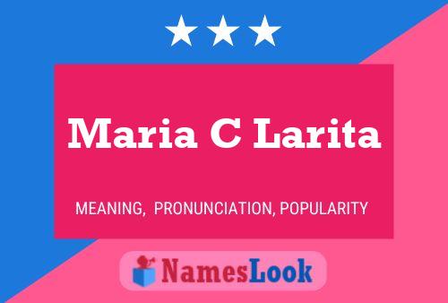 Maria C Larita Name Poster