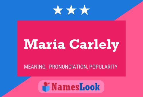 Maria Carlely Name Poster