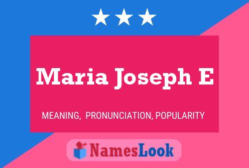 Maria Joseph E Name Poster