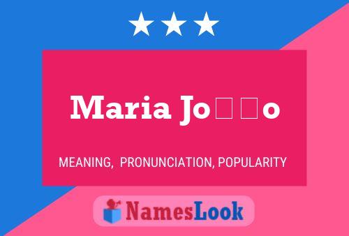 Maria João Name Poster