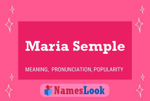Maria Semple Meaning & Pronunciation | NamesLook