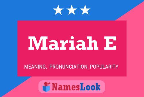 Mariah E Name Poster